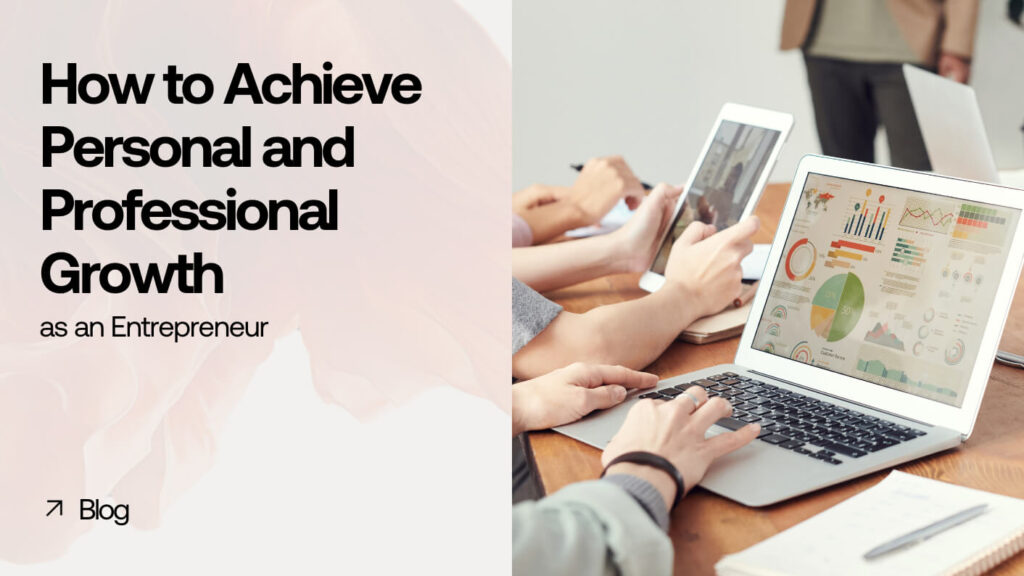 Personal and Professional Growth for Entrepreneurs